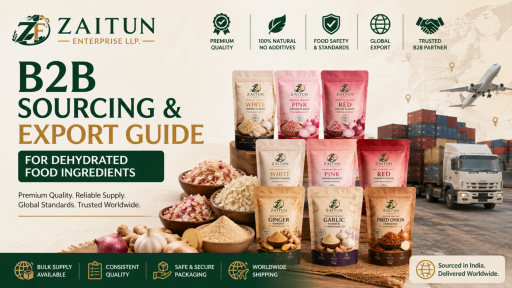 B2B Sourcing & Export Guide for Dehydrated Food Ingredients