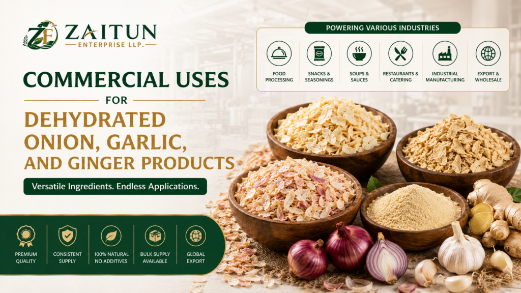 Commercial Uses for Dehydrated Onion, Garlic, and Ginger Products