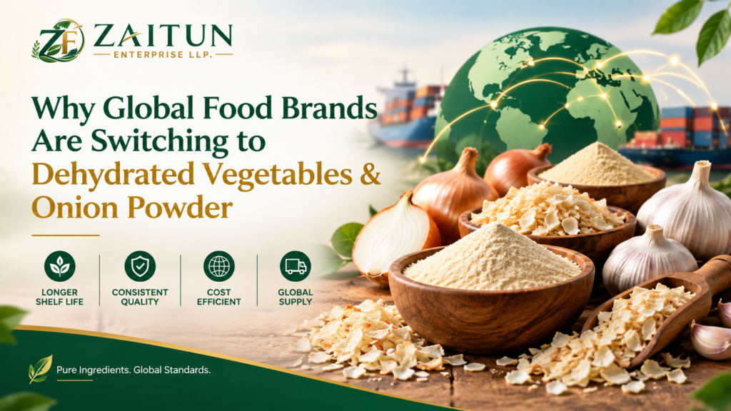 Why Global Food Brands Are Switching to Dehydrated Vegetables & Onion Powder